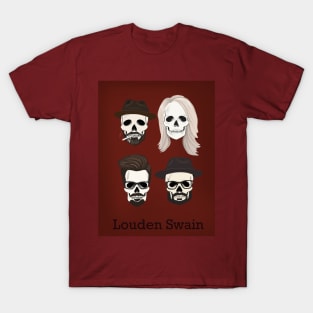 Louden swain skulls T-Shirt